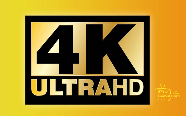 IPTV Canadian vous offre une expérience visuelle époustouflante avec 4K